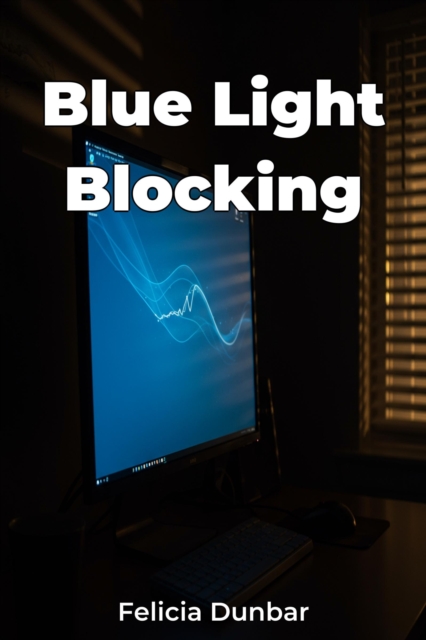 Blue Light Blocking