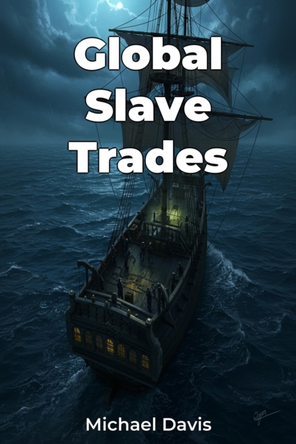 Global Slave Trades