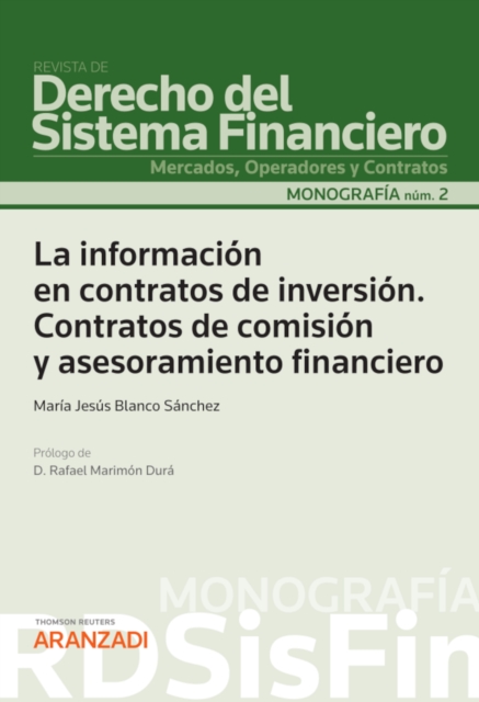 La información en contratos de inversión. Contratos de comisión y asesoramiento financiero