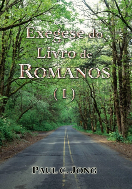 Exegese Do Livro De Romanos (?)