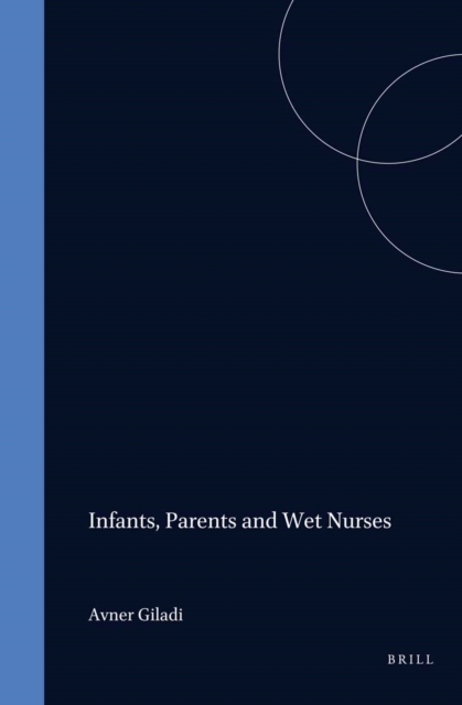 Infants, Parents and Wet Nurses
