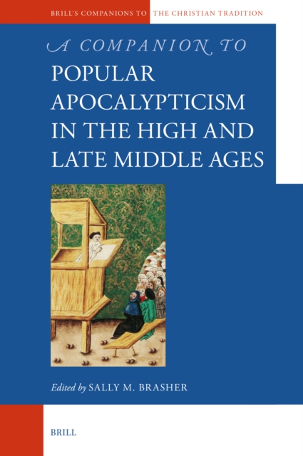 Companion to Popular Apocalypticism in the High and Late Middle Ages