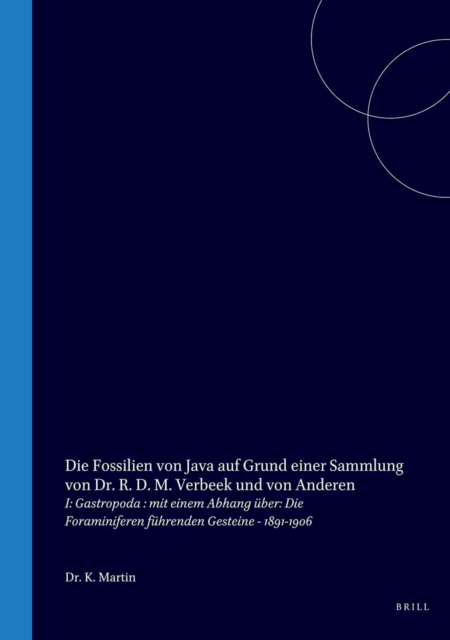 Die Fossilien von Java auf Grund einer Sammlung von Dr. R. D. M. Verbeek und von Anderen