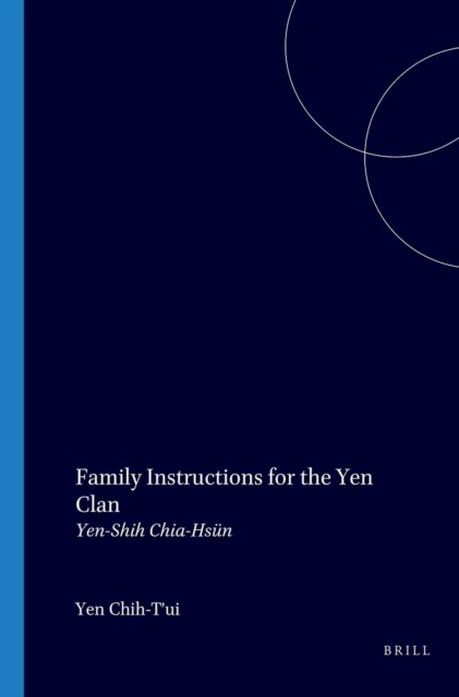 Family instructions for the Yen clan: Yen-Shih Chia-Hsun