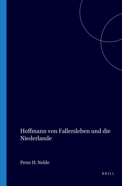 Hoffmann von Fallersleben und die Niederlande