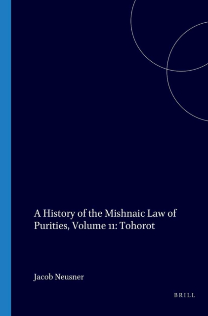 History of the Mishnaic Law of Purities