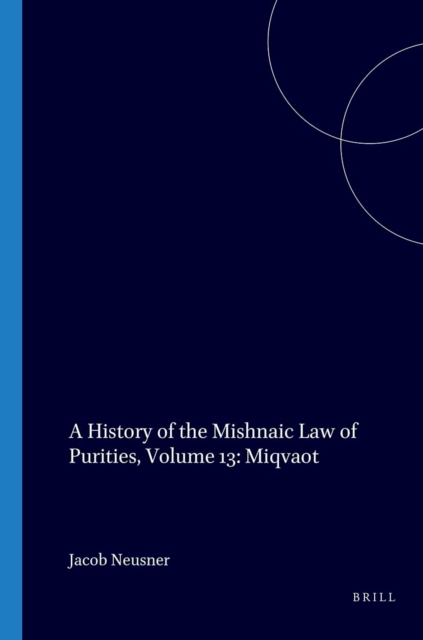 History of the Mishnaic Law of Purities