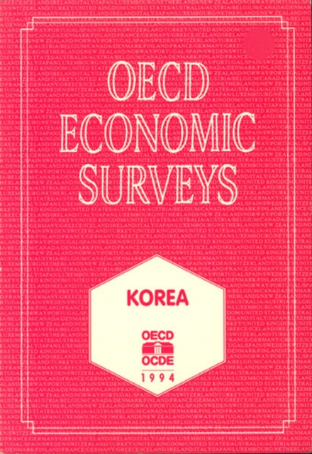 OECD Economic Surveys: Korea 1994