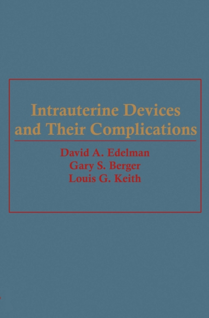 Intrauterine Devices and Their Complications