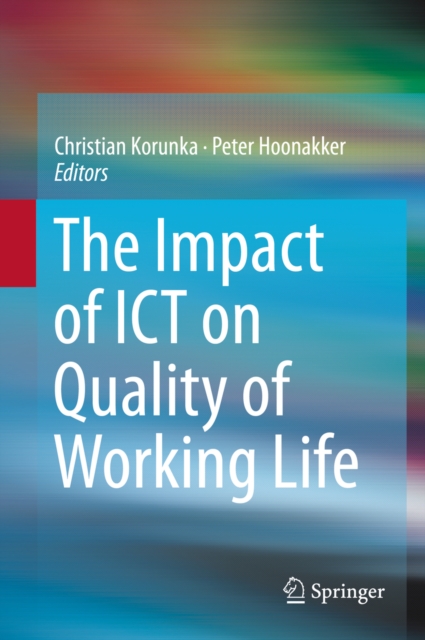 Impact of ICT on Quality of Working Life