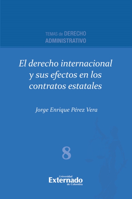 El derecho internacional y sus efectos en los contratos estatales