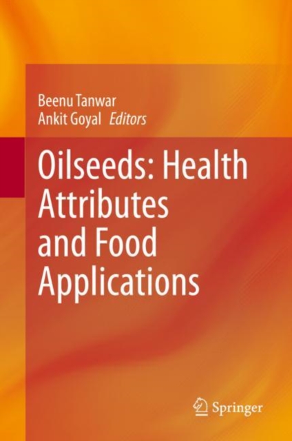 Oilseeds: Health Attributes and Food Applications