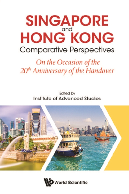 Singapore And Hong Kong: Comparative Perspectives On The 20th Anniversary Of Hong Kong's Handover To China