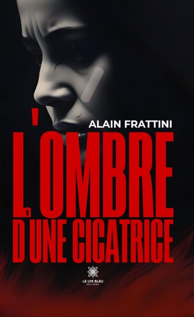 L'ombre d'une cicatrice