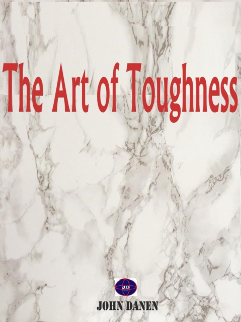 Art of Toughness