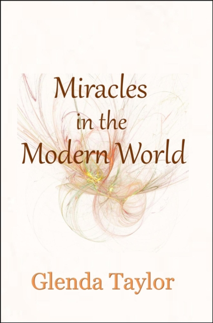 Miracles in the Modern World