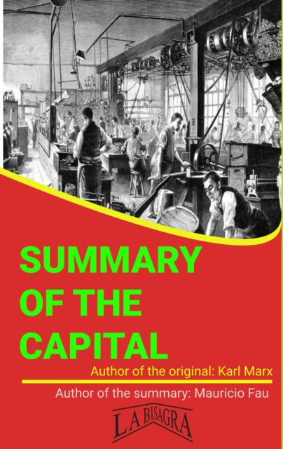 Summary Of &quote;The Capital&quote; By Karl Marx