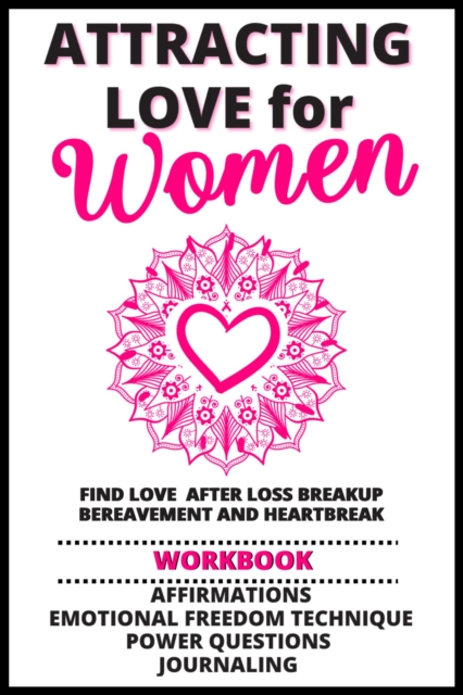 Attracting Love for Women Affirmations Workbook