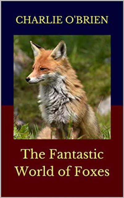 Fantastic World of Foxes