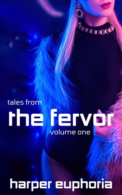 Tales from the Fervor, Volume One 