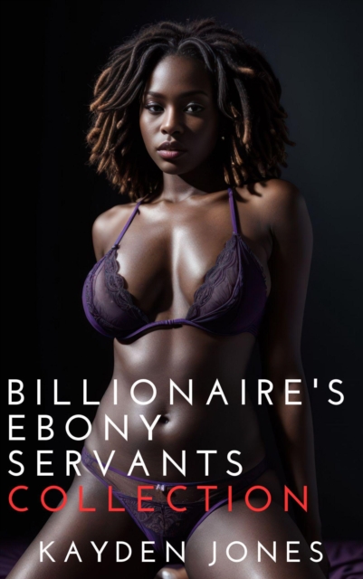 Billionaire's Ebony Servants Collection