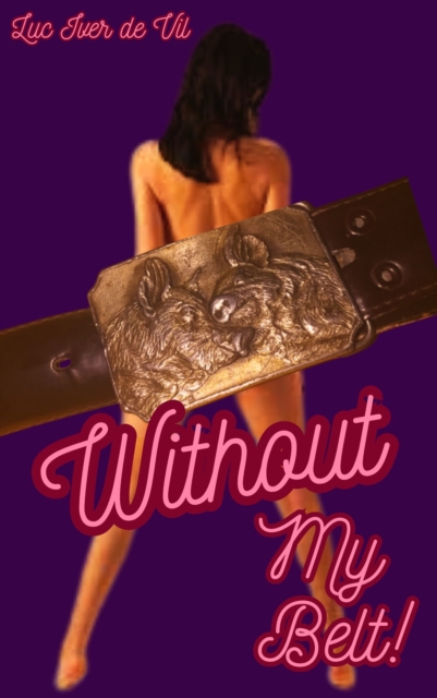 Without My Belt