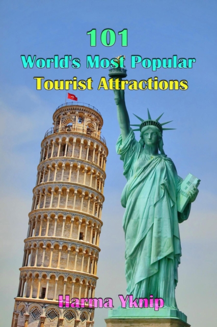 101 World's Most Popular Tourist Attractions