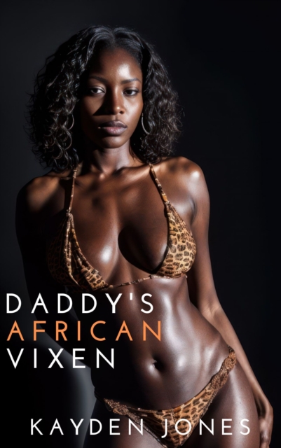 Daddy's African Vixen