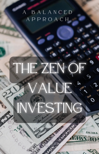 Zen of Value Investing: A Balanced Approach