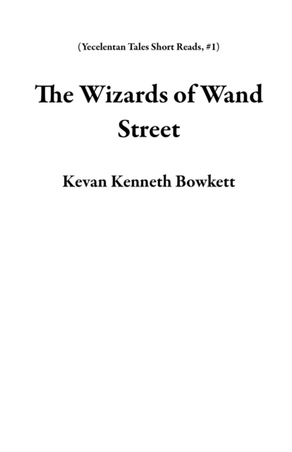 Wizards of Wand Street