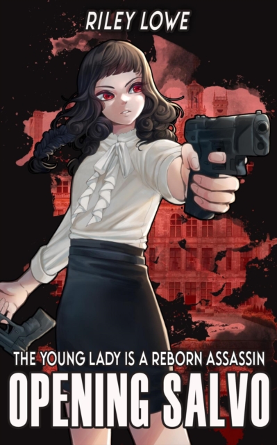 Young Lady is a Reborn Assassin: Opening Salvo