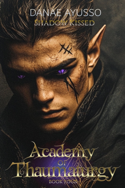 Academy of Thaumaturgy: Book Four