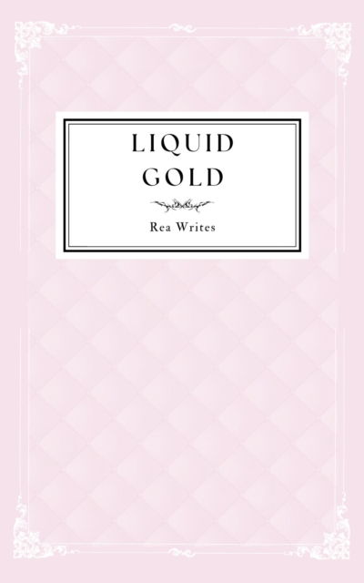 Liquid Gold