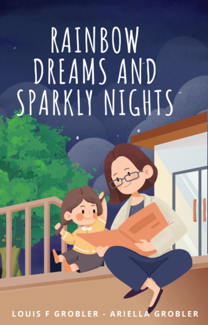Rainbow Dreams and Sparkly Nights