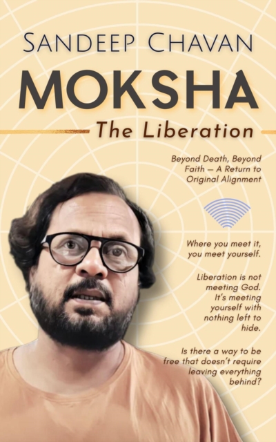 Moksha: The Liberation