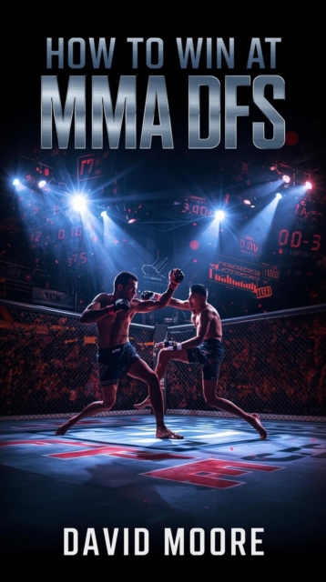 How to Win at MMA DFS