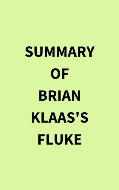 Summary of Brian Klaas's Fluke