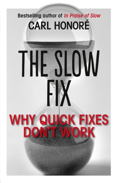 Slow Fix
