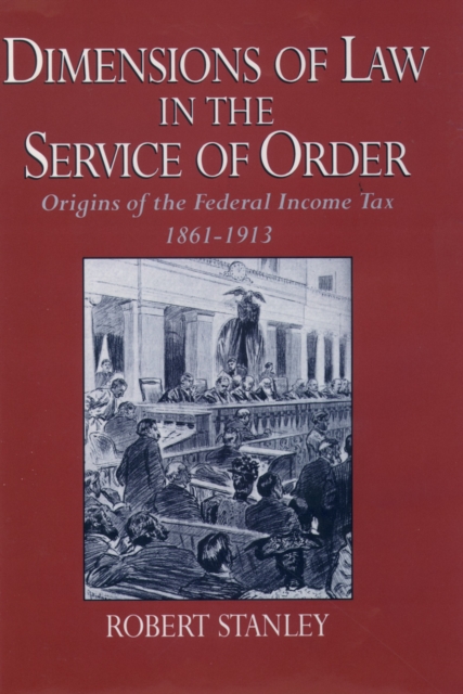 Dimensions of Law in the Service of Order