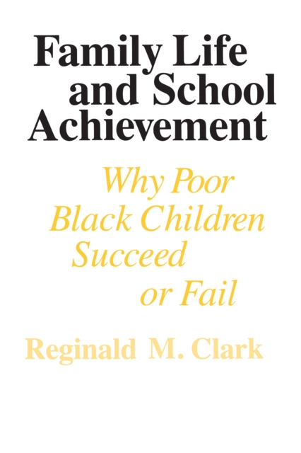 Family Life and School Achievement