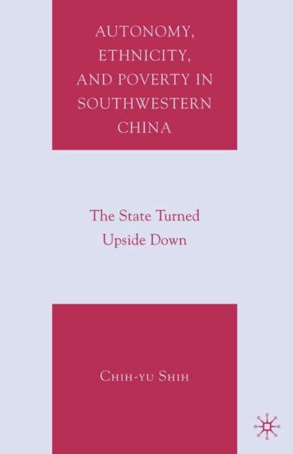 Autonomy, Ethnicity, and Poverty in Southwestern China