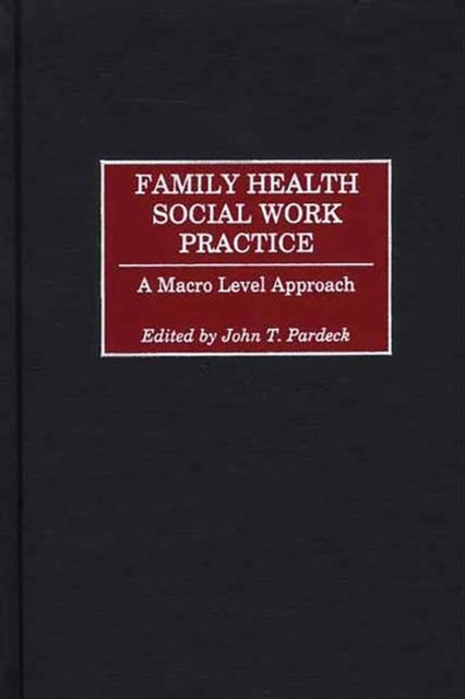 Family Health Social Work Practice