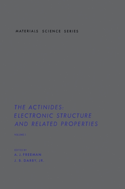 Actinides: Electronic Structure and Related Properties