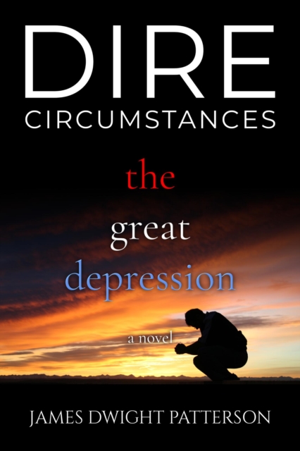 Dire Circumstances  -  The Great Depression