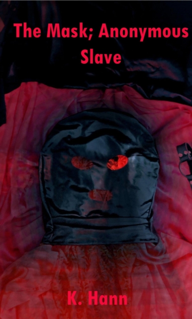 Mask; Anonymous Slave