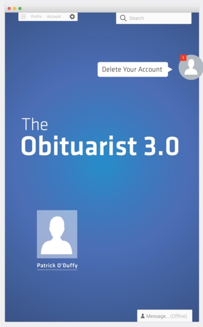 Obituarist 3: Delete Your Account
