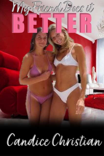 My Friend Does It Better