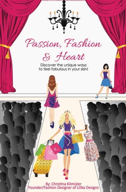 Passion, Fashion & Heart