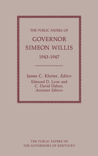 Public Papers of Governor Simeon Willis, 1943-1947