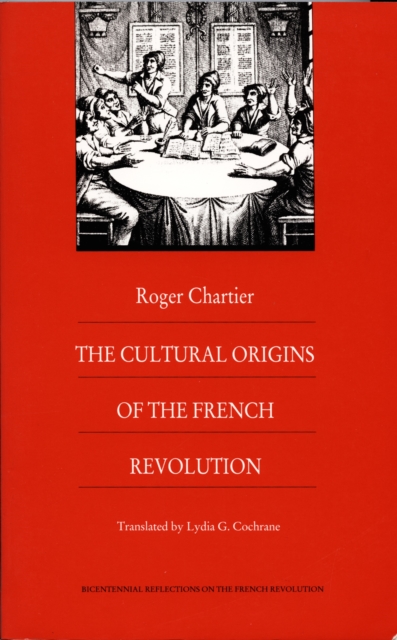 Cultural Origins of the French Revolution